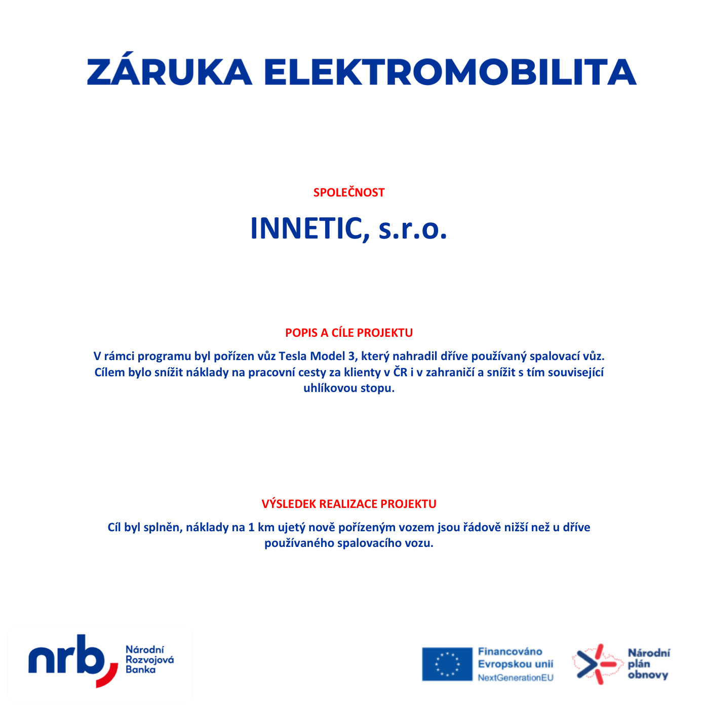 E-mobility guarantee, INNETIC, s.r.o.: project description, goals and result. National Development Bank, Funded by the European Union NextGenerationEU, National Recovery Plan.